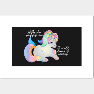 If the sky could dream it would dream of unicorns Posters and Art